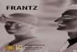 FRANTZ - Homepage of materialserver.filmwerk.deFrantz ist ein sehr vielschichtiger Film, sowohl inhaltlich als auch formal ein filmisches Meister werk des noch relativ jungen (*1967),