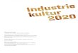 industriekultur 2020 buergin - buerometis.ch · Scharnholz und llija Vukorep: Industriebau als Ressource: Denken - Handeln, Berlin, 2009. 1 " KTI = Kommission 'ür Technologie und