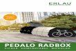 PEDALO RADBOX - Erlau · 2018. 9. 20. · Pedalo Radbox Q1801 02/2018 * Auszug aus der Gesamt-Prüfliste. Die Erlau Pedalo Radbox erfüllt als ERSTE Box die NEUE DIN Norm 79008! Diese