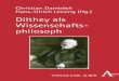 Dilthey als Wissenschaftsphilosoph · projekts P24615 »Wilhelm Dilthey und Rudolf Carnap. Eine his-torisch-systematische Studie« konzipiert. Wir danken der Fakultät für Philosophie