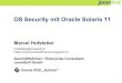 Robotron 08/19 - OS Security mit Oracle Solaris 11 ZFS File System Management ZFS Storage Management