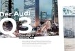 3r iHandschaltgetriebe — — S tronic — — quattro® — Rekuperation Start-Stop-System Audi Anschlussgarantie 61 Audi Anschlussgarantie Ausstattung des abgebildeten Audi Q3 (S