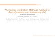 Numerical Integration Methods Applied to Astrodynamics â€¢ Taylor-based methods: They represent the