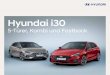 Hyundai i30 - Autohaus Schnaitheim · 2020. 9. 3. · Der neue Hyundai i30 lässt Ihnen die Wahl zwischen 5 sparsamen Benzin- und 4 Dieselantrieben mit einer Leistungsstärke von