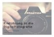 Einführung in die Digitalfotografie - LMU Medieninformatik · 2020. 10. 1. · • ≤24 mm starkes Weitwinkel • 35 mm Weitwinkel • 50 mm Normalobjektiv • 80-135mm Portrait