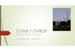 D-Star / DVRptr - Home - DARC€¦ · APCO P25 (Kurzform „Projekt 25 von APCO Int., kommerziell, Militär) Militär ... wem gesprochen hat. Wenn man so will, ... April 2010 ein