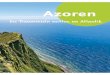 Azoren · cken auf das Meer, bis zum Fuß des Berges Pico. Er ist mit 2.351 m der höchste Berg Portugals. Nach-mittags gehen Sie durch die Weinfelder, die 2004 zum UNESCO Kulturerbe
