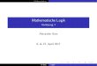 Mathematische Logik - Website of Alexander Bors...Mathematische Logik Vorlesung 7 Alexander Bors 6. & 27. April 2017 A. Bors Logik 2 Pr adikatenlogiken Uberblick 1 Formale Pr adikatenlogiken