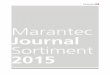 Marantec Journal Sortiment 2015...3 ´ Willkommen im Marantec Sortiment-Journal. Wir freuen uns darauf, Ihnen auf den folgenden Seiten unser umfas-sendes Produktsortiment zu präsentieren