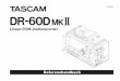 Referenzhandbuch für Tascam DR-60D · PDF file 2014. 10. 9. · TASCAM DR-60DMKII – Referenzhandbuch 5 1 – Einführung Vielen Dank, dass Sie sich für den tragbaren Digitalrecorder