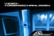 VIDEO- TÜRSPRECHANLAGEN · 2020. 10. 20. · stahlfront, eingebaute Farb-Videokamera mit Nachtsichtfunk-tion, beleuchtete Klingeltaste / Namensschild und nicht zuletzt durch die