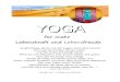 YOGAseelen-yoga.de/Konzepte/HandoutYogaMedizin.pdf · YOGA für mehr Lebenskraft und Lebensfreude „Es gibt Dinge, die Du mit den Augen nicht sehen kannst. Du musst sie mit dem Herzen