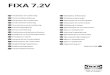 FIXA 7 ... Brand name or trade mark: IKEA Type designation: FIXA 7.2V Manufacturer: IKEA of Sweden AB