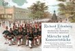 1848–1925 Musikalisches Portrait in historischen Aufnahmen Märsche und Konzertstückejubal.bplaced.net/pdf/050401.pdf · 2013. 12. 21. · 3 Die vorliegende CD „Richard Eilenberg