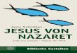 Jesus von Nazaret - SCM Shop · 2017. 9. 19. · über Jesus nimmt deshalb eine Sonderstellung in der Reihe »Biblische Gestalten« ein. Die Schriften des Neuen Testaments wollen