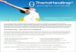 spiritual, physical, emotional healing · ThetaHealing® -peruskurssin sisällöstä Kurssilla opetellaan tekniikoita, joiden avulla muutat väli ömäs epäsuotuisia toimintamalleja