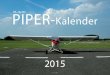 GT Piperkalender 2015 April - WordPress.com...Foto: Jan Czonstke PIPER Kalender 2015 Herausgeber: de buukART Bildliche Kommunikation in Zusammenarbeit mit Rolf Wittorf info@debuukart.de
