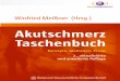 Akutschmerz Taschenbuch - ciando ebooks · 2016. 4. 29. · Buch „Postoperative Schmerztherapie“ (Hrsg. Pogatzki-Zahn E, van Aken H, Zahn P) verwiesen, eine aktuelle deut - sche
