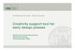 Creativity support tool for early design phases · 2020. 10. 1. · Medieninformatik Oberseminar Sommersemester 2009 Elian Schweizer – 16.03.2010 Folie 1 LFE Medieninformatik •
