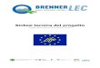 Progetto LIFE EU “Brenner Lower Emission Corridor” · 2019. 7. 4. · 2.3 La tutela del clima ... B1 – Sviluppo dei modelli previsionali del traffico e della qualità dell’aria