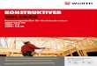 KonstruKtiver Holzbau - Würth · 2018. 3. 20. · das Holzbau-/Zimmereihandwerk, fürVerschraubungen im Treppenbau, Elementbau sowie Holz- und Passiv h-ausbau. Hinweis: Schraube