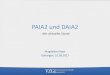 PAIA2 und DAIA2 - GBV · 2017. 10. 5. · DAIA(2) • Ab PAIA Version 2.2* ist DAIA(2)-Schnittstelle ein Bestandteil des PAIA2-Servers. • basiert ebenfalls auf LBS4 • Grundsätzlich