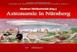 Nuncius Hamburgensis · 2020. 5. 28. · 14 Kapiteln einen guten Überblick über die astronomischen Aktivitäten in Nürn- ... 1Hinzuweisen ist besonders auf die ausgezeichnete Internetseiten