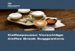Kaffeepausen Vorschläge Coffee Break Suggestionsmeeting-assets.starwoodpromos.com/P143/Sheraton... · 2016. 9. 2. · Alle Preise inkl. 19 % MwSt. und Bediengeld / all Prices incl