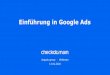 Einführung in Google Ads - checkdomain.de · 2020. 2. 14. · Alfahosting-Webinar #5: Suchmaschinen Optimierung mit der kostenlosen Google Search Console: bit.ly/alfaweb5 01.04.20,