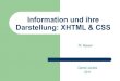 Information und ihre Darstellung: XHTML & CSS · 2013. 6. 5. · Information und ihre Darstellung: XHTML & CSS PL Speyer Daniel Jonietz 2011