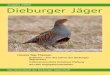 Ausgabe 2/2009 Dieburger Jäger · 2020. 10. 20. · Ausgabe 2/2009 Das Vereinsblatt der Dieburger Jägerschaft Unsere Top-Themen Rebhuhn ... Werner Heid, Georg Kopp 40 Jahre Mitgliedschaft: