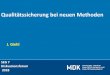J. Giehl - MDK Bayern · 2019. 1. 9. · FFR-Messung + Thullium-Laser beim BPS + Hyperbare O2 -Therapie diab. Fuß-S. (in Bearb.) + Funktionsanalyse Kardioverter/Defibr. u. + Neu: