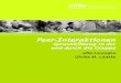 nifbe-Themenheft Nr. 15 Peer-Interaktionenfältige Peer-Interaktionen, wie z.B. gemeinsames Spiel, zu initiieren und auf-rechtzuerhalten, müssen Kinder sich Zugangsstrategien (z