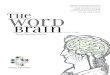 The Word Brain - Deutsche Kurzausgabe - GigaMartinique · 2010. 7. 3. · kein Analphabet ist, importiert die meisten Wörter über die Augen ins Hirn. Wortschätze sind nicht das