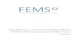 Installations- und Benutzerhandbuch FEMS Paket ......1. Einleitung 1.1. Über dieses Installations- und Benutzerhandbuch Sehr geehrter Kunde, vielen Dank, dass Sie sich für das »FEMS