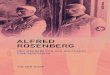 Alfred Rosenberg. Der Wegbereiter des Holocaust. Eine Biographie · 2016. 10. 4. · Alfred Rosenberg wurde am 12. Januar 1893 im damals zu Russland gehörenden Reval als Sohn des