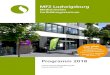 Programm 2018 Programm 2018 MFZ Ludwigsburg Medizinisches Fortbildungszentrum eos plus raditionelle, nöstliche und Funktionelle Medizin MFZ Ludwigsburg · info@mfz-ludwigsburg.de