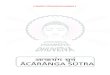 ĀCĀRĀṄGA SŪ - JAIN AAGAMjainaagam.org/download_pdf/Anga_Agam_01_Acharanga_Sutra...(Gujarati 2nd Edition, 2009) Published on the Occasion of 100th Birth Anniversary of SAURASHTRA