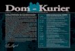 Dom-Kurier - Dombauverein Speyer · 2016. 10. 25. · Dom-Kurier1/2009 3 DochüberallegenanntenArgumentefürun - sereChororgelhinausvertraueichganzdar-auf,dasssichihrSinnundihreNotwendigkeit