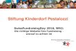 Stiftung Kinderdorf Pestalozzi - SwissFundraisingDay · PDF file - sehen 34% der befragten 1032 NPO in der DACH-Region im Online-Fundraising den zukünftig wichtigsten Fundraising-Kanal