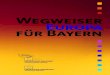 Wegweiser Europa für Bayern · 2017. 6. 6. · Unser »Wegweiser Europa für Bayern« soll Ihnen erste Hinweise auf Ihre Möglichkeiten und Rechte in der EU geben. Er nennt Ihnen