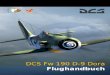 Fw 190 D-9 - Combat Simulator · 2020. 5. 23. · Das Focke-Wulf Fw 190 D-9 Jagdflugzeug ist ein einsitziger Tiefdecker, der von einem wassergekühlten 12-Zylinder V-Motor mit hängenden