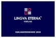 VERLA G - Lingva Eterna · 2020. 9. 9. · Lingva Eterna in der Praxis, Band 4 Ute Brinkmann 64 Seiten, kartoniert ISBN: 978-3-947437-04-7 Preis: € 12,00 (D), € 12,35 (A) BEWUSSTE