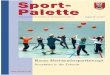 Sport- Palette · 2019. 1. 8. · Sport-Palette Juni 2011 5 Editorial Liebe Schwimm- und Sportfreunde, wenn Sie die Ausgabe dieser Sport-Palette lesen, dann stehen wir kurz davor,