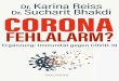 Dr. Karina Reiss Dr. Sucharit Bhakdi · 2021. 2. 1. · Dr. Karina Reiss Dr. Sucharit Bhakdi Ergänzung: Immunität gegen COVID-19 Kaum ein Thema prägt und ängstigt unsere Zeit