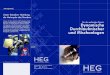 HEG HEG - BNB Mechanical Engineering · 2020. 6. 10. · von HEG sind in Sachen Misch- und Dosiersysteme für Flüssigkeiten „State of the Art“. Der Vertragspartner unseres Vertrauens: