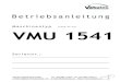 Maschinentyp VMU 1541 - Vakutec - Home · 2016. 10. 4. · VDE-Richtlinien ist seitens des Betreibers zusätzlich zur vorgeschriebenen Absicherung vorzusehen. BETRIEBS- UND WARTUNGSANLEITUNG