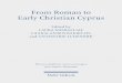 From Roman to Early Christian Cyprus - Mohr Siebeck · 2020. 5. 19. · niki – Open University of Cyprus This publication would not have been possible without the labor of many
