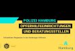 Opferhilfeeinrichtungen und Beratungsstellen...1 POLIZEI HAMBURG OPFERHILFEEINRICHTUNGEN UND BERATUNGSSTELLEN P/Z-S34-04.19 Polizeilicher Wegweiser in das Hamburger Hilfenetz