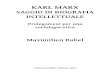 KARL MARX - Internet Archive · Nel caso in cui la traduzione italiana di scritti marx-engelsiani e quella di Rubel presentino significative differenze, ne viene dato conto mediante